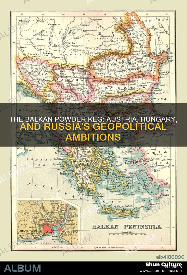 why did austria hungary and russia want the balkans