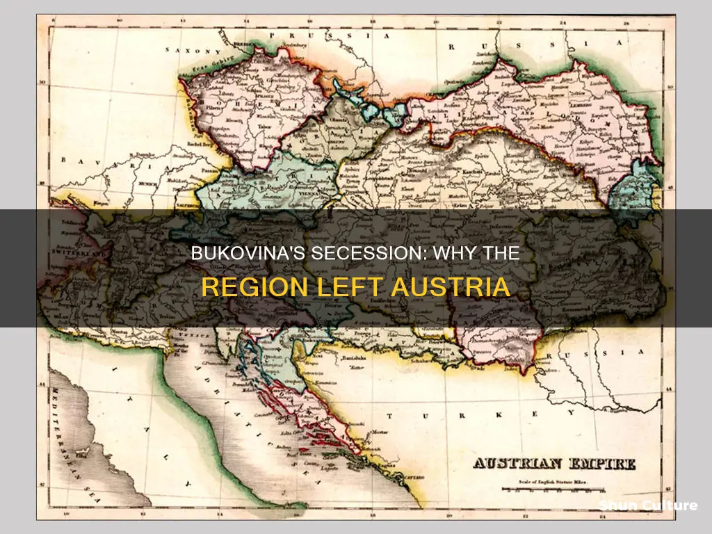 why did bukovina secede from austria