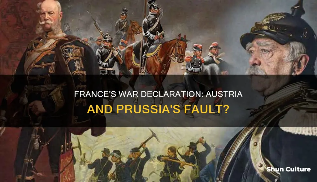 why did france declare war on austria and prussia