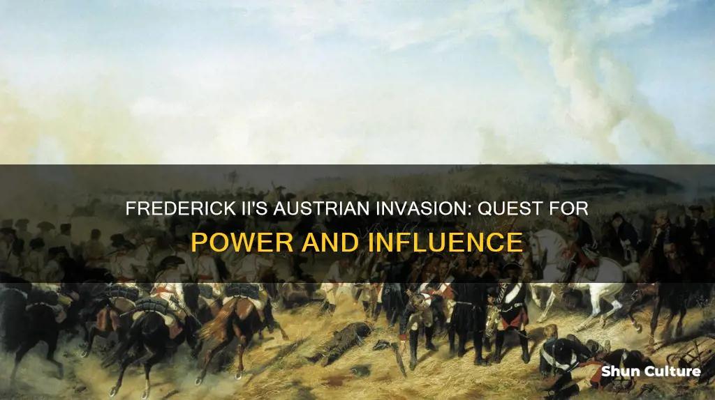 why did fredirck ii invade austria