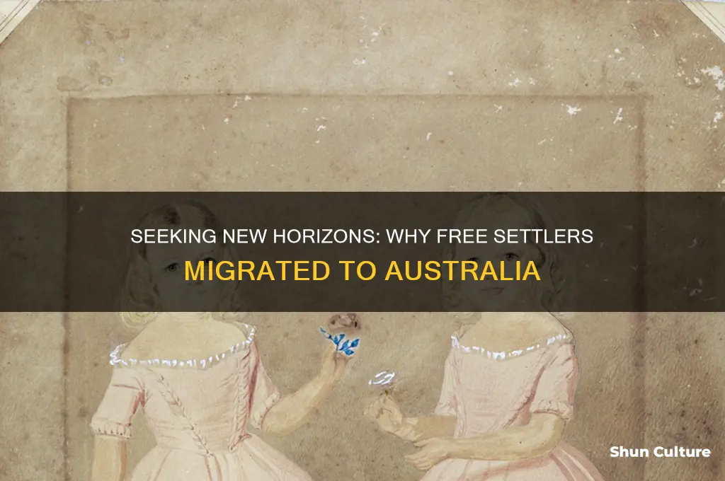 why did free settlers go to australia
