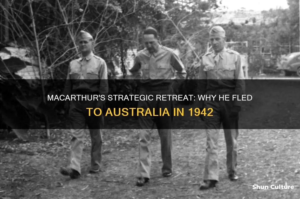 why did general douglas macarthur go to australia in 19427