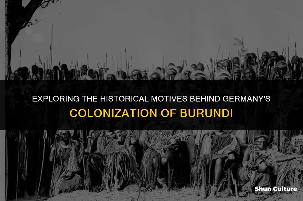 why did germany colonize burundi