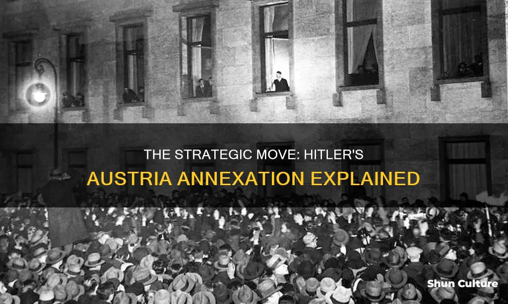 why did hitler annex austria first