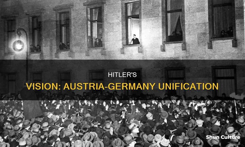 why did hitler want to make austria part of germany