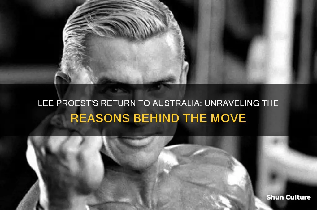 why did lee proest go back to australia