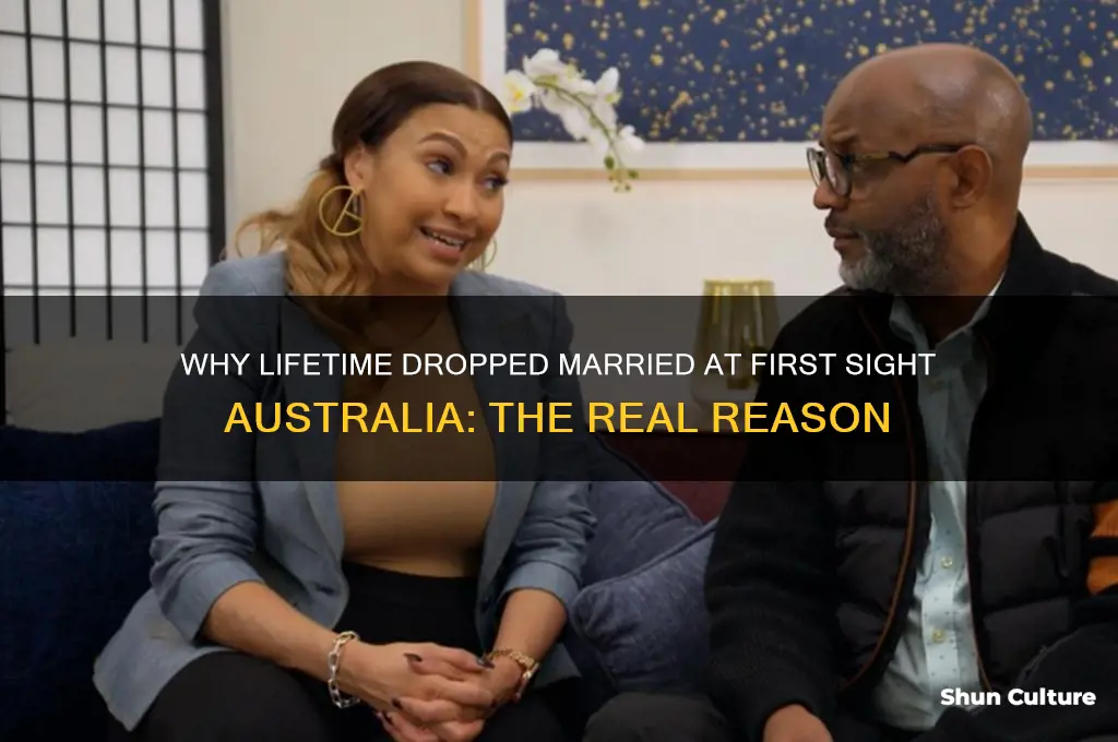 why did lifetime stop airing married at first sight australia