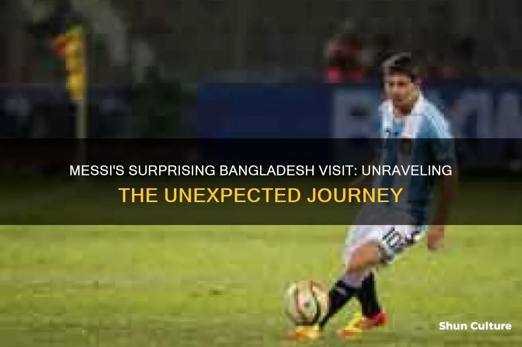 why did messi go to bangladesh