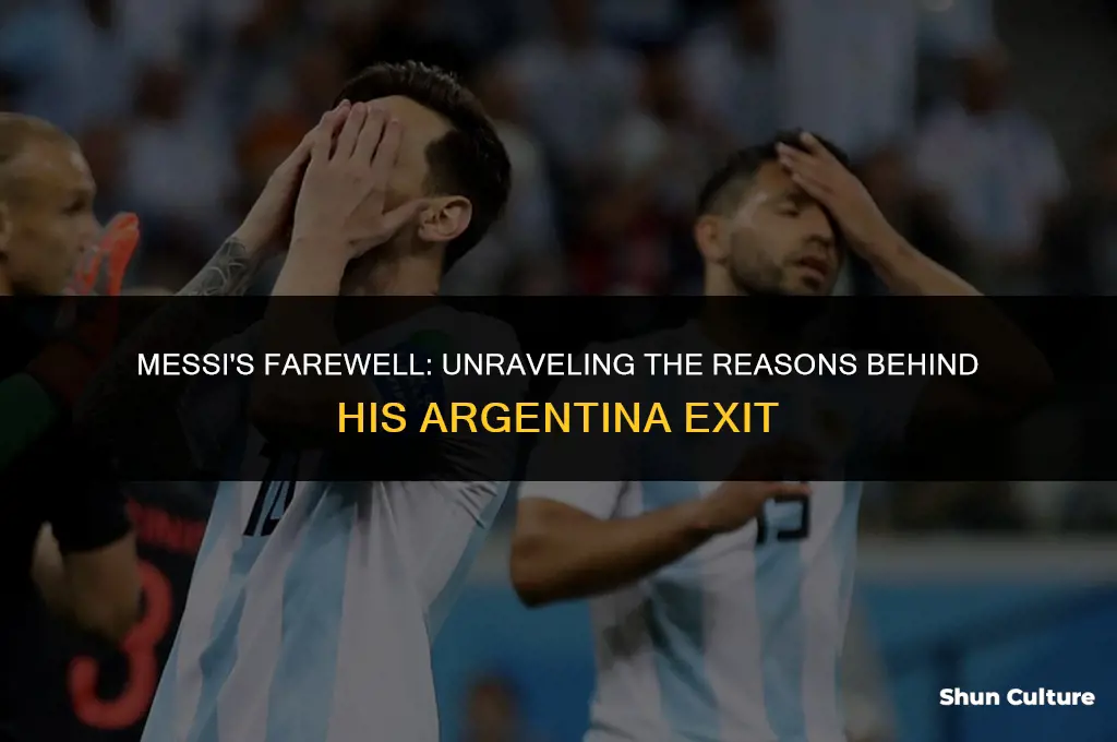 why did messi leave argentina