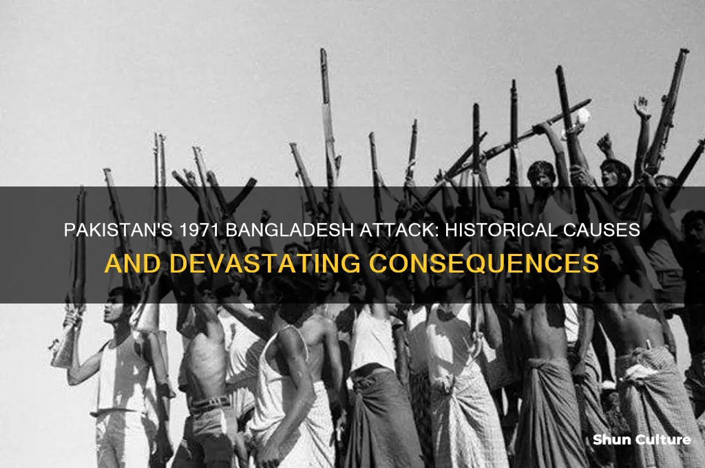 why did pakistan attack bangladesh
