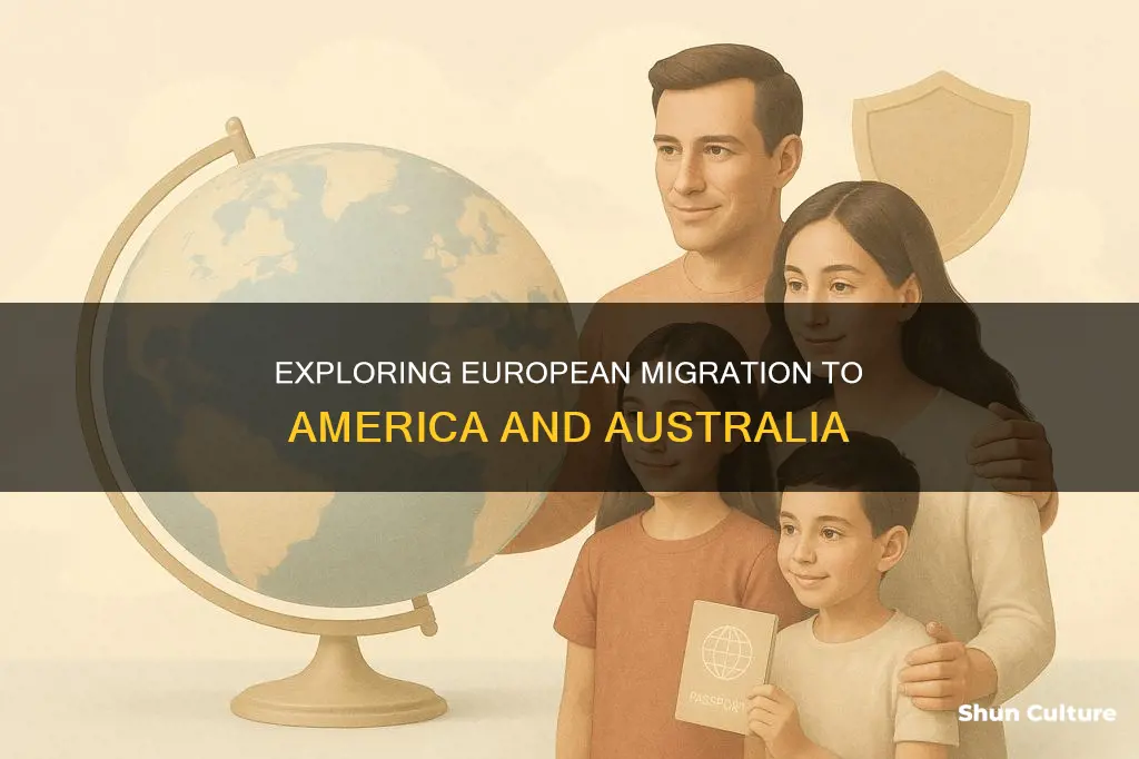 why did people migrate from europe to america and australia