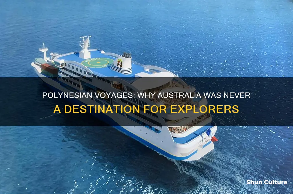 why did polynesians never go to australia