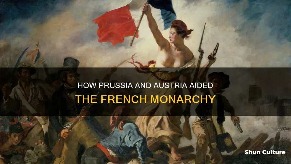 why did prussia and austria help the french monarchy