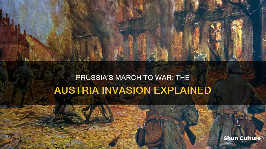 why did prussia invaded austria