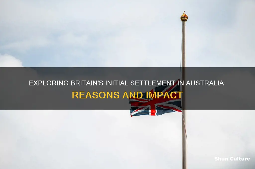why did the british first settle in australia