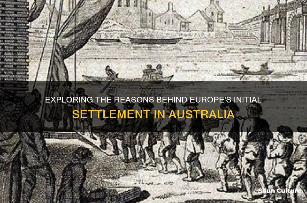 why did the europeans first inhabited australia