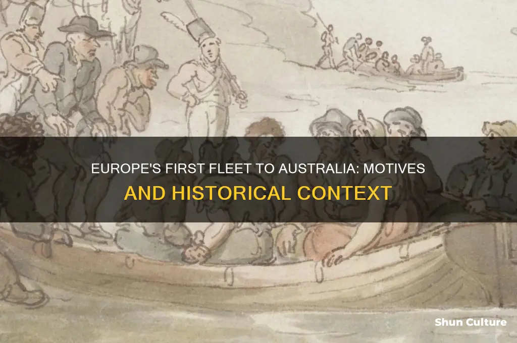 why did the europeans send the first fleet to australia
