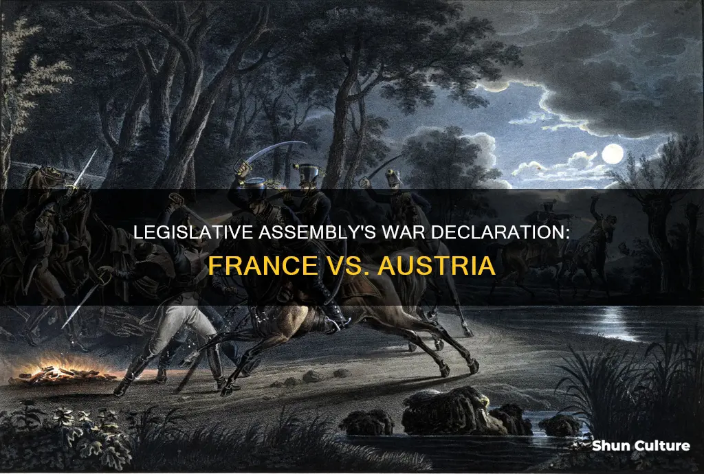 why did the french legislative assembly declare war on austria