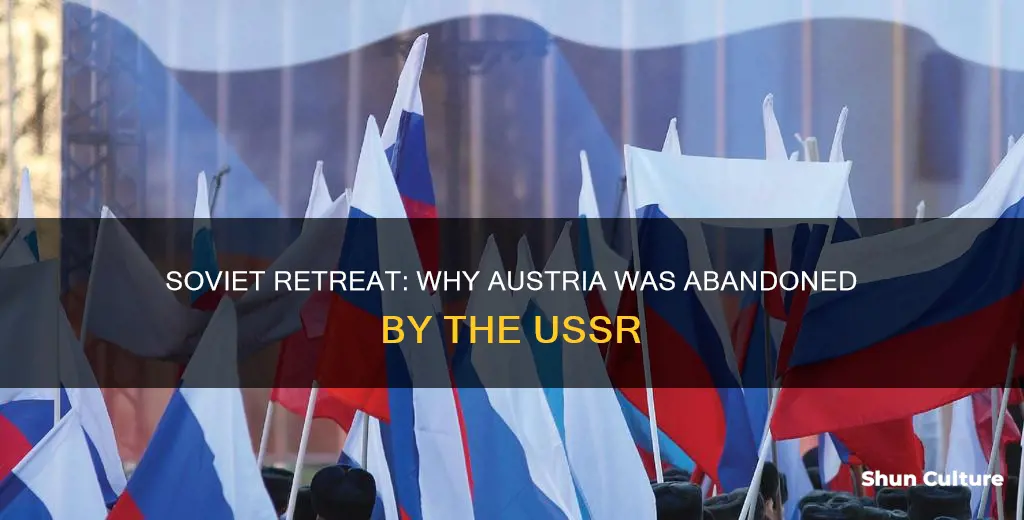 why did the soviet union leave austria