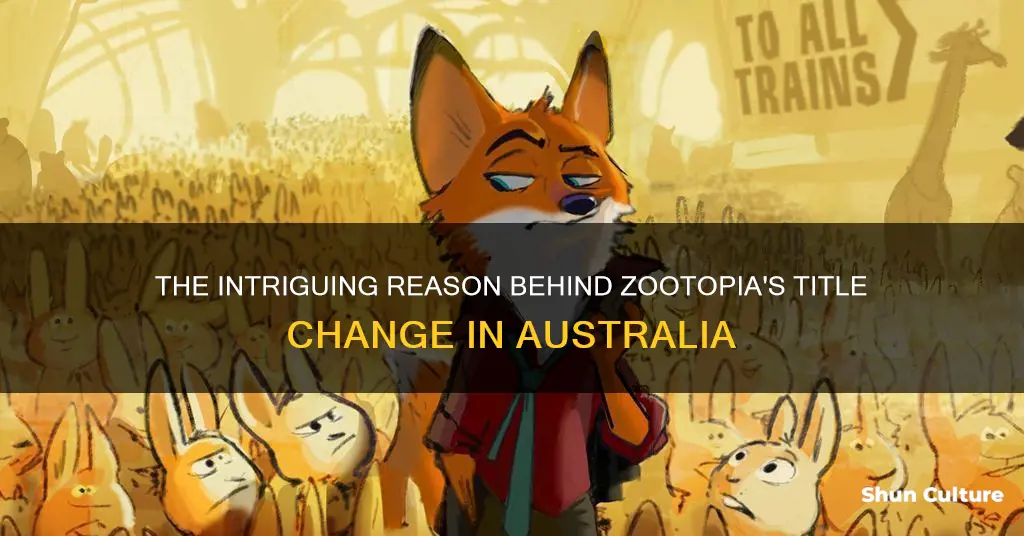 why did they change the name of zootopia in australia
