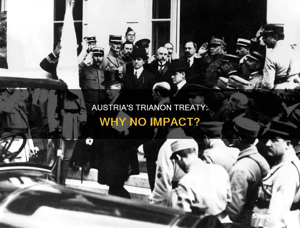 why didnt the treaty of trianon affect austria