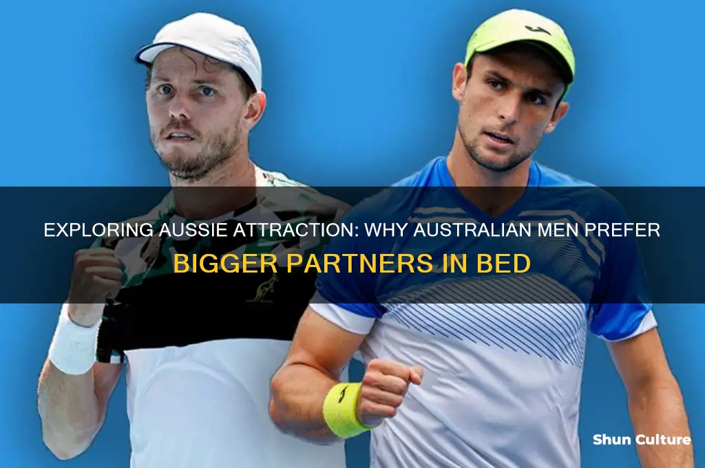 why do australian guys like bigger guys in bed