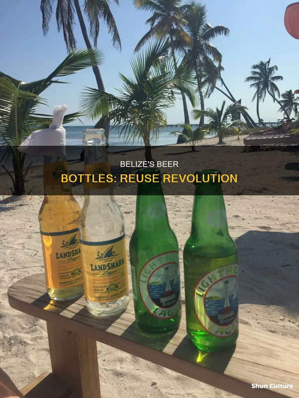 why do belize reuse beer bottles