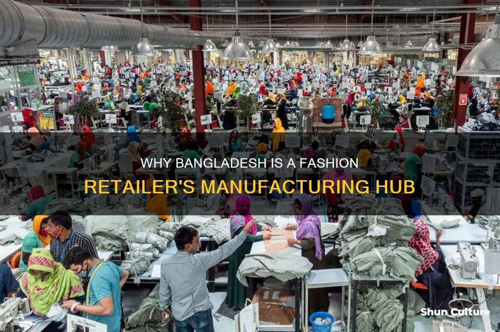 why do fashion retailers go to bangladesh