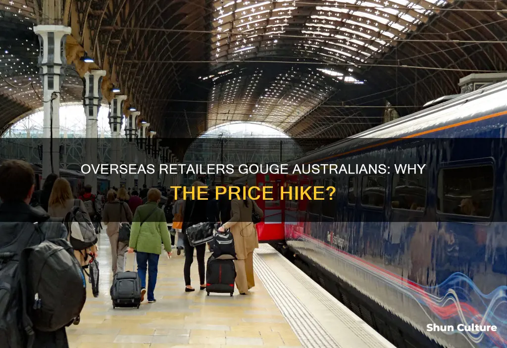 why do overseas countries sell products to australia overpriced