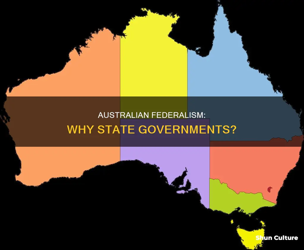 why do we have state government in australia