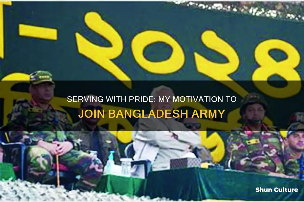 why do you want to join bangladesh army