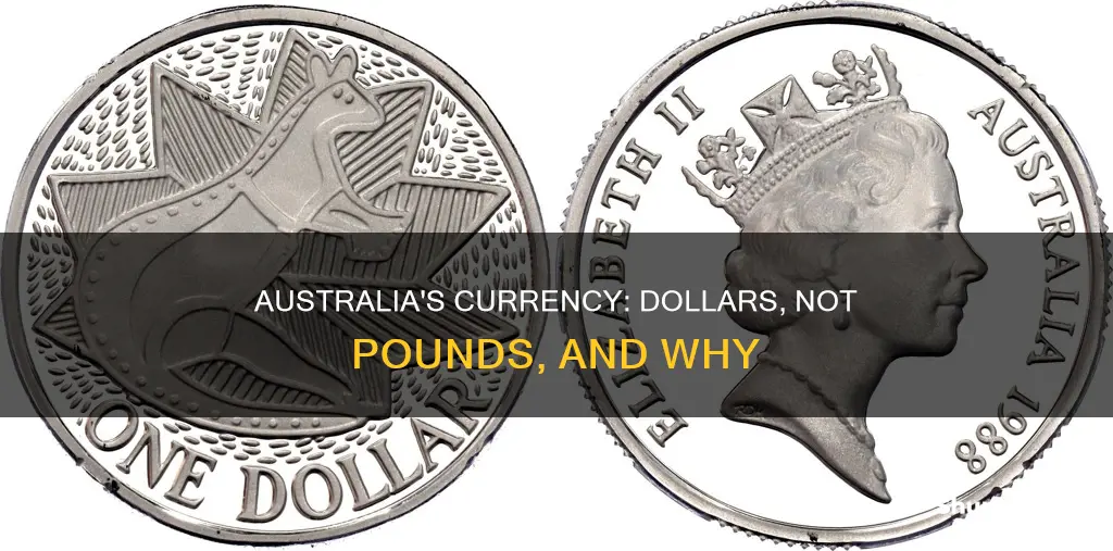 why does australia have dollars and not pounds
