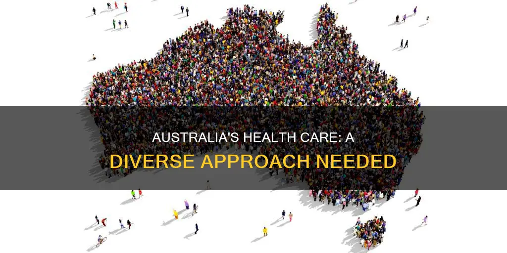 why does australia need different types of health care provision