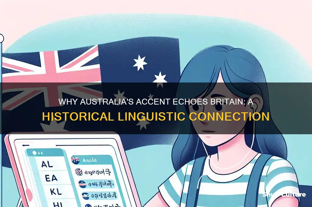 why does australian accent sound like british