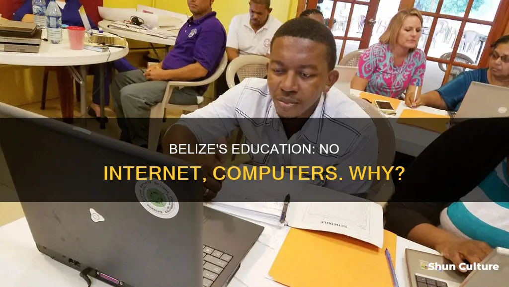 why does belize not have internet or computers in school