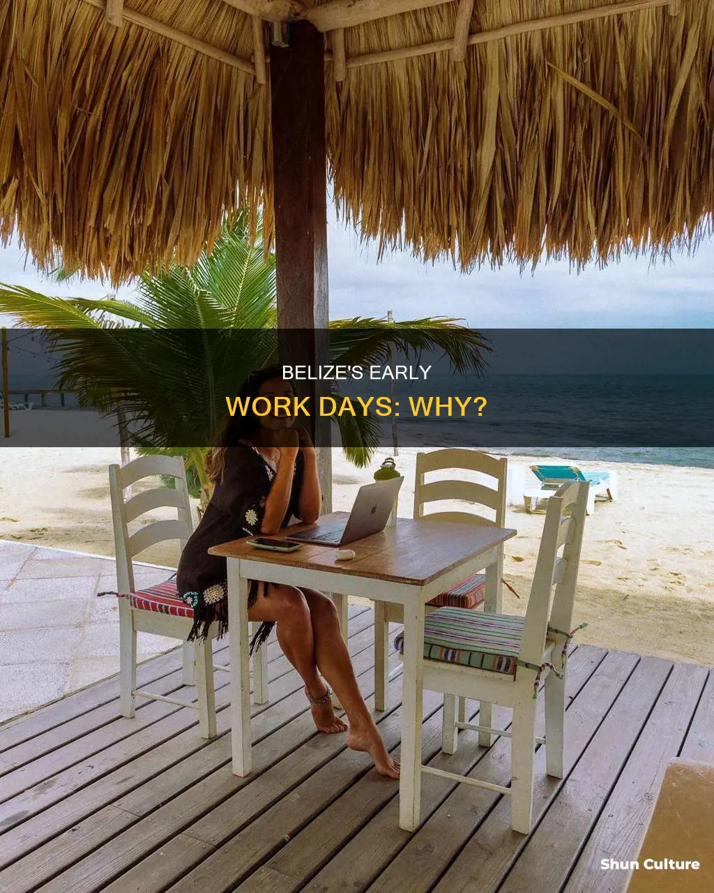 why does belize start the working day