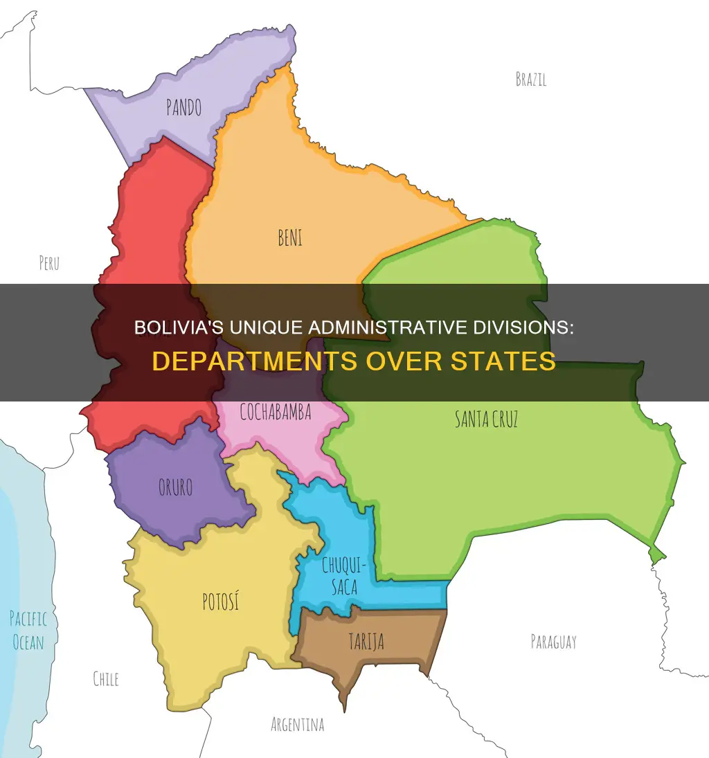 why does bolivia have departments instead of states