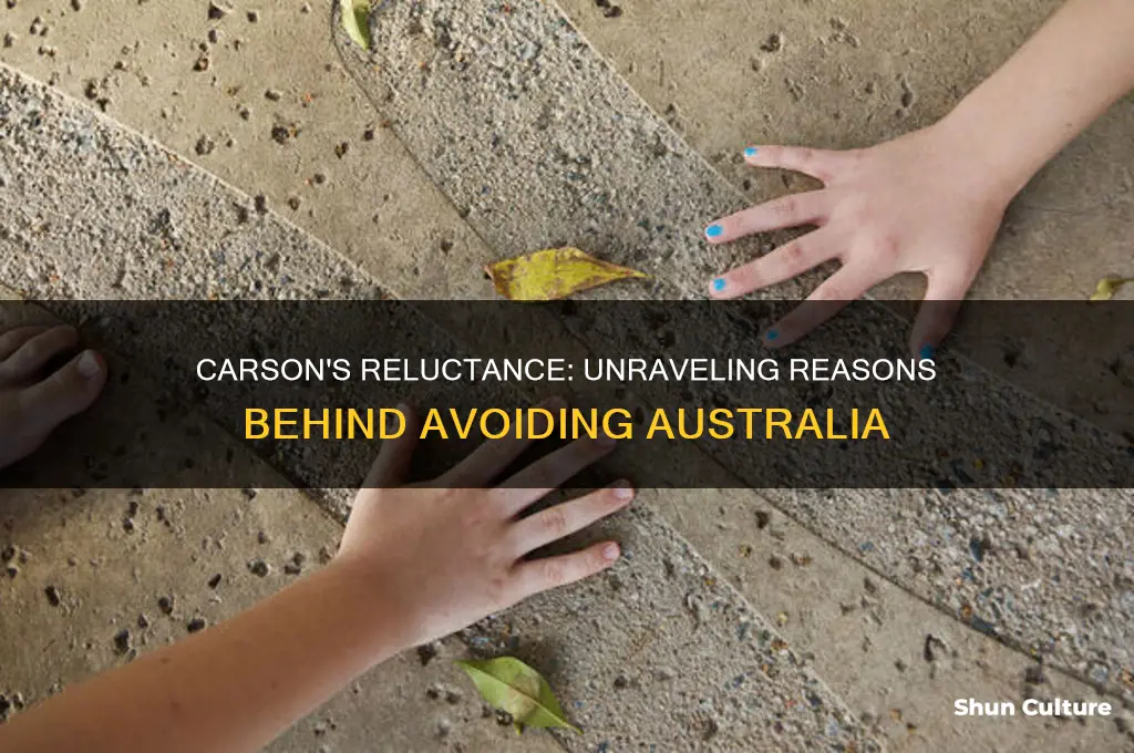 why does carson not want to go to australia