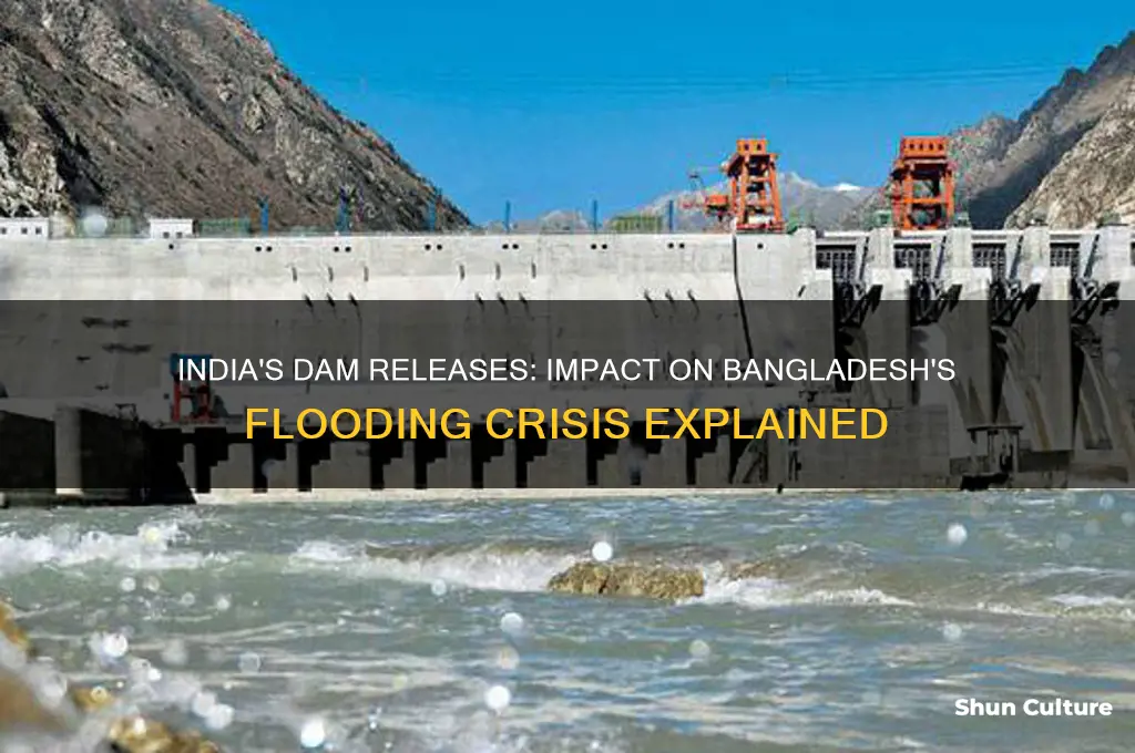 why does india open dams on bangladesh