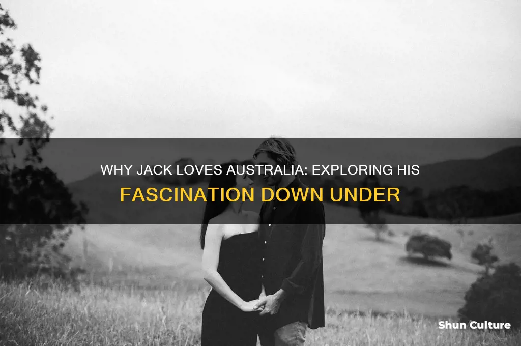 why does jack like australia
