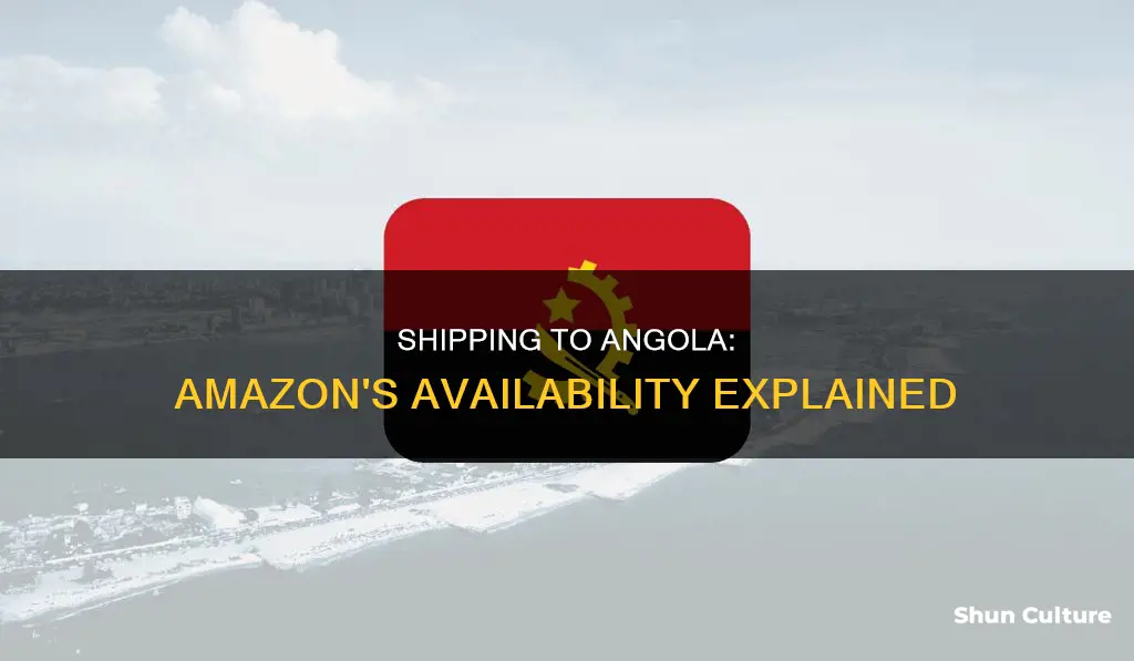 why does my amazon says avaible to ship to angola