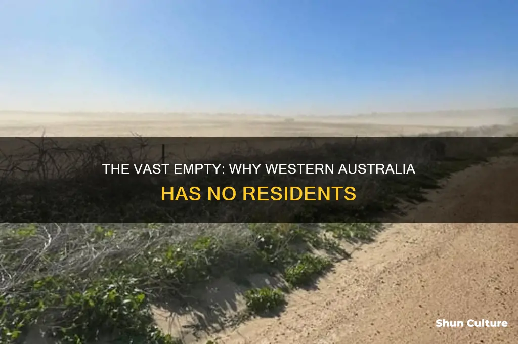 why does nobody live in western australia