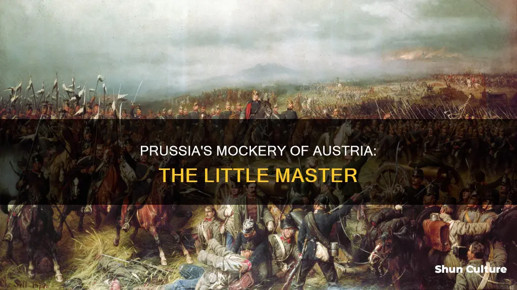 why does prussia call austria little master