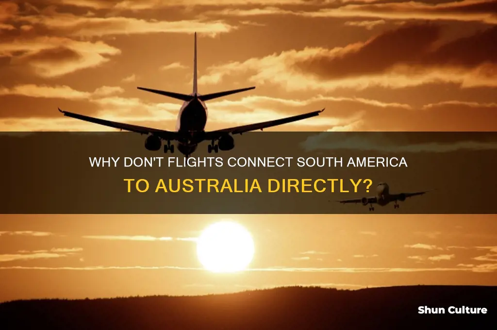 why don flights go from south america to australia
