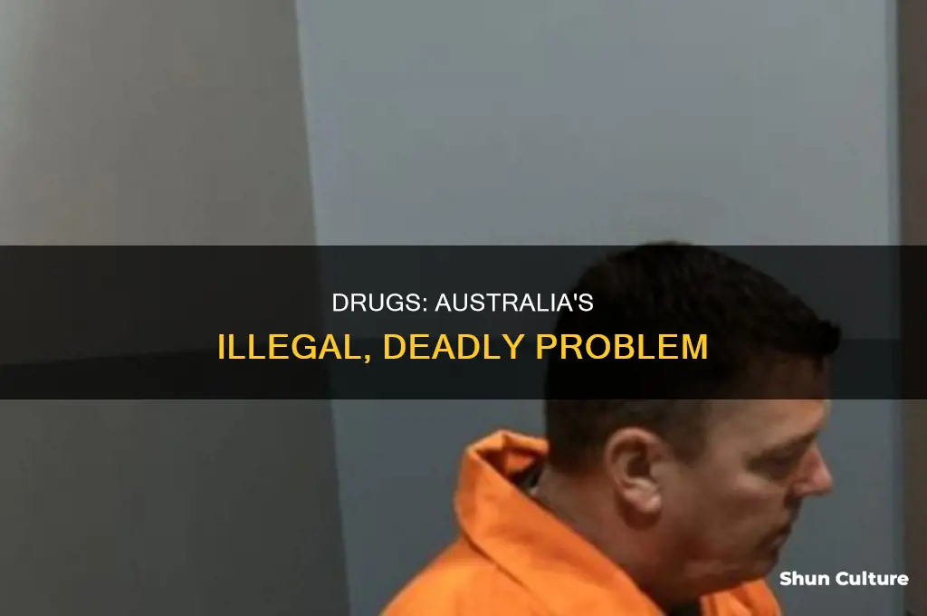why drugs should be illegal in australia