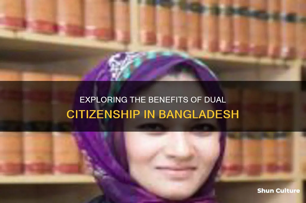 why dual citizenship bangladesh