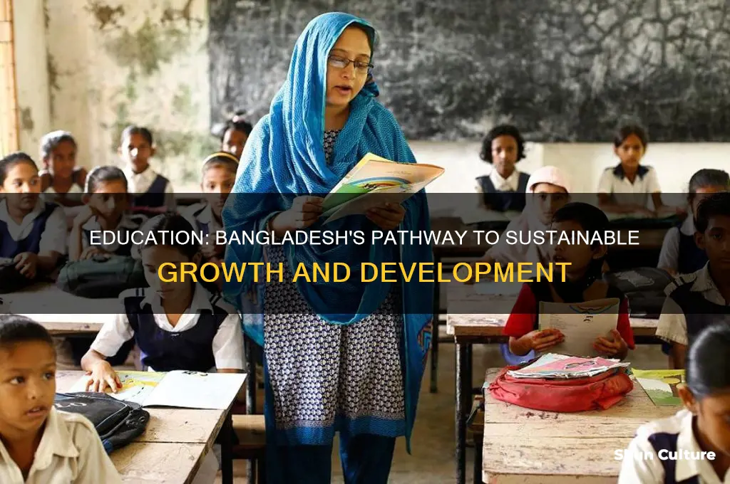 why education is the key to development of bangladesh