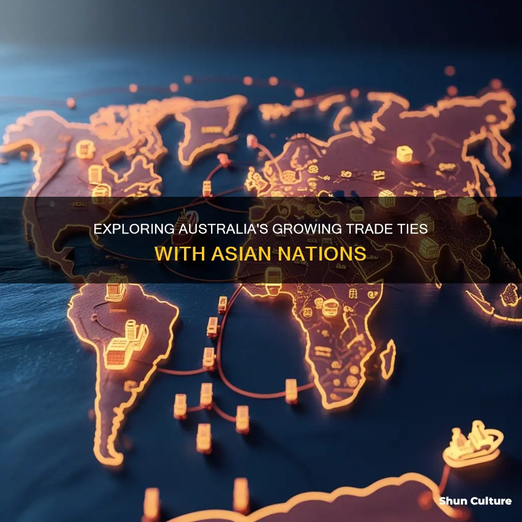 why has australia increased trade with asian countries