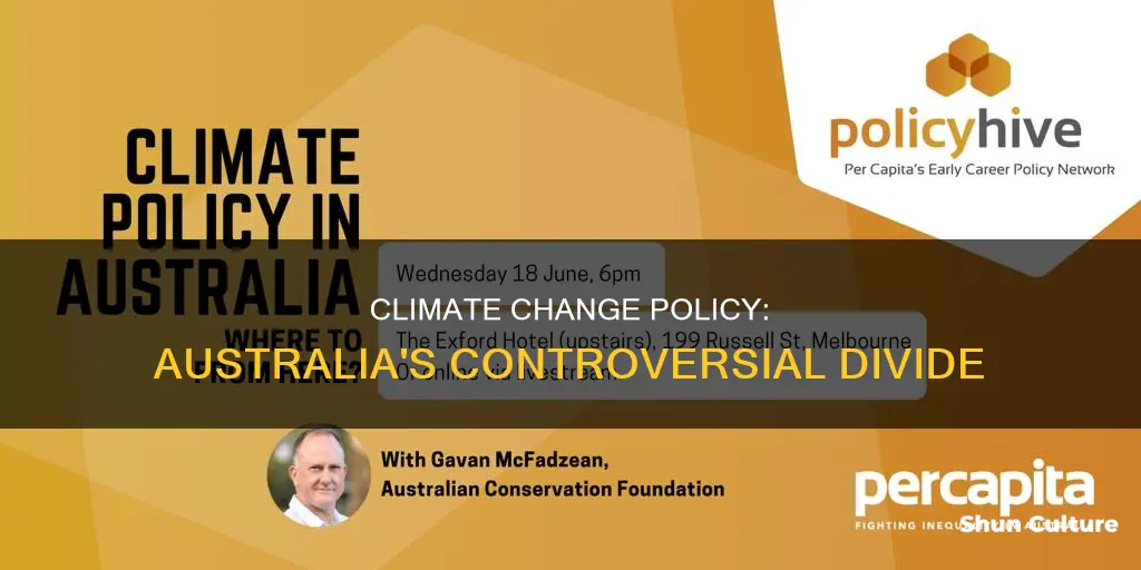 why has climate change policy been so controversial in australia