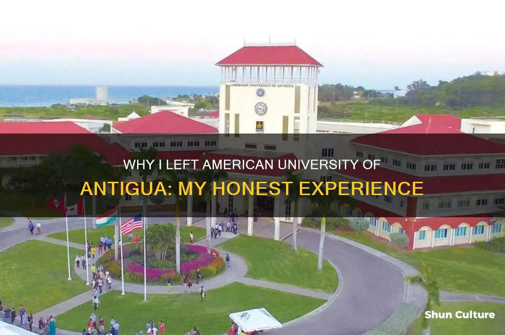why I left american university of antigua